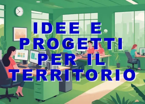 Idee e Progetti per il territorio