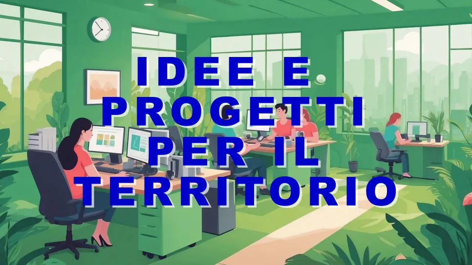 Idee e Progetti per il territorio